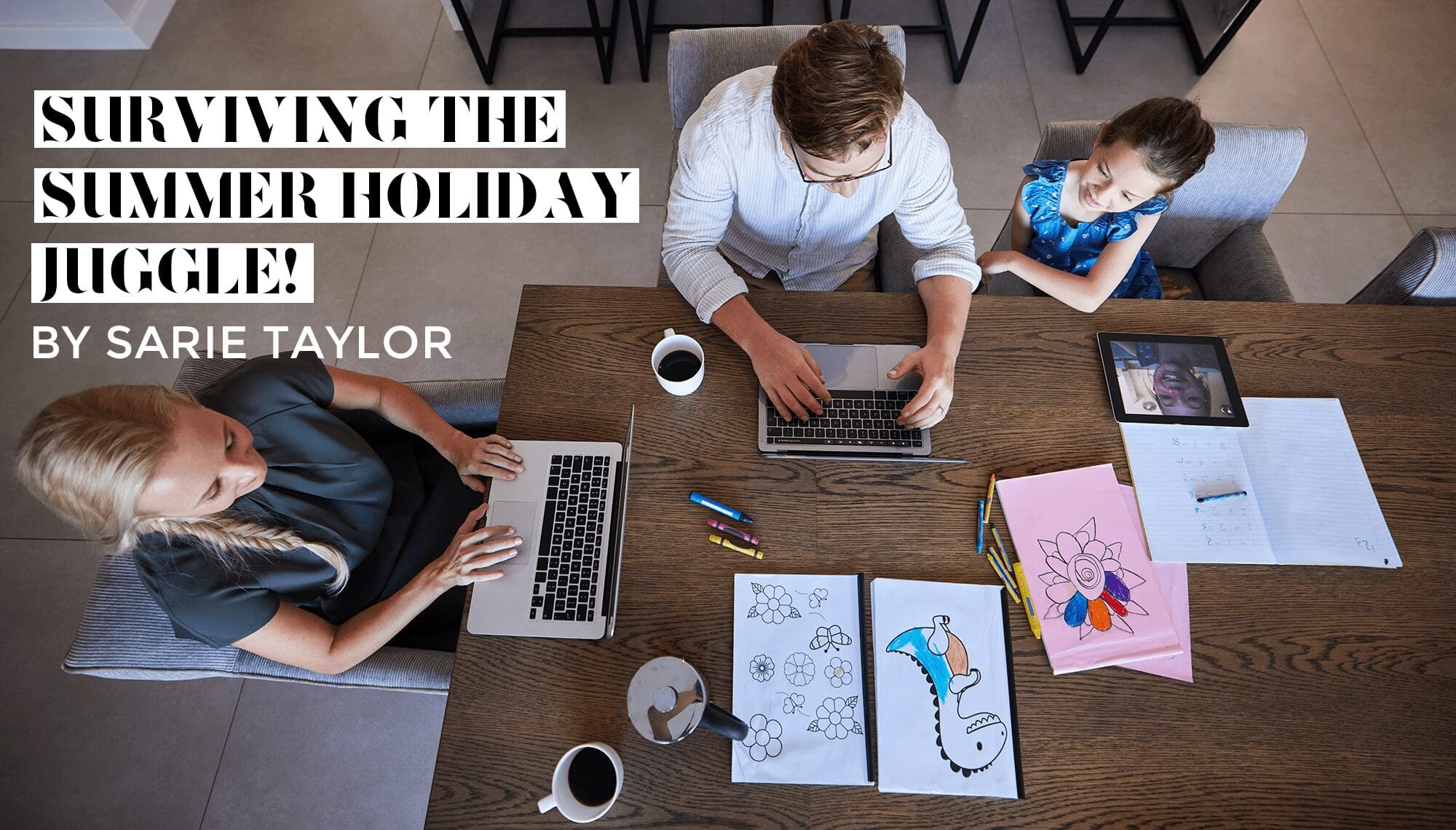 SURVIVING THE SUMMER HOLIDAYS BY SARIE TAYLOR
