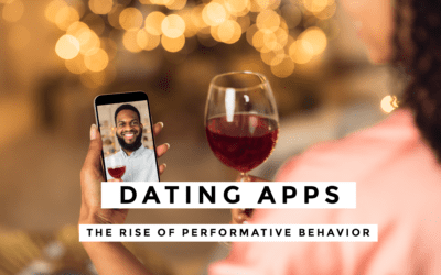 The Rise of Performative Behavior on Dating Apps: Authenticity Versus Validation