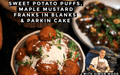 Sweet Potato Puffs, Maple Mustard Franks in Blanks & Parkin Cake