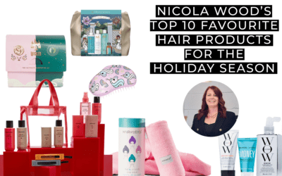 Nicola Wood’s Top 10 Favourite Hair Products for the Holiday Season