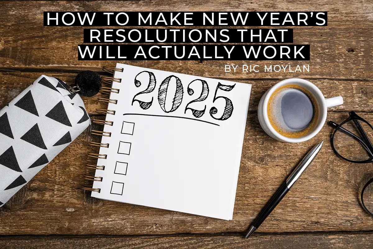 How To Make New Year’s Resolutions That Will Actually Work