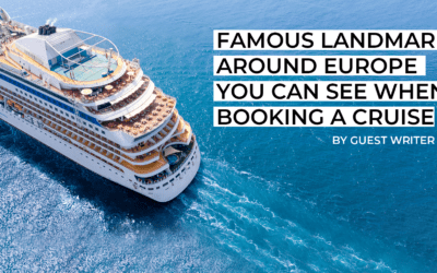 Famous landmarks around europe you can see when you book a cruise