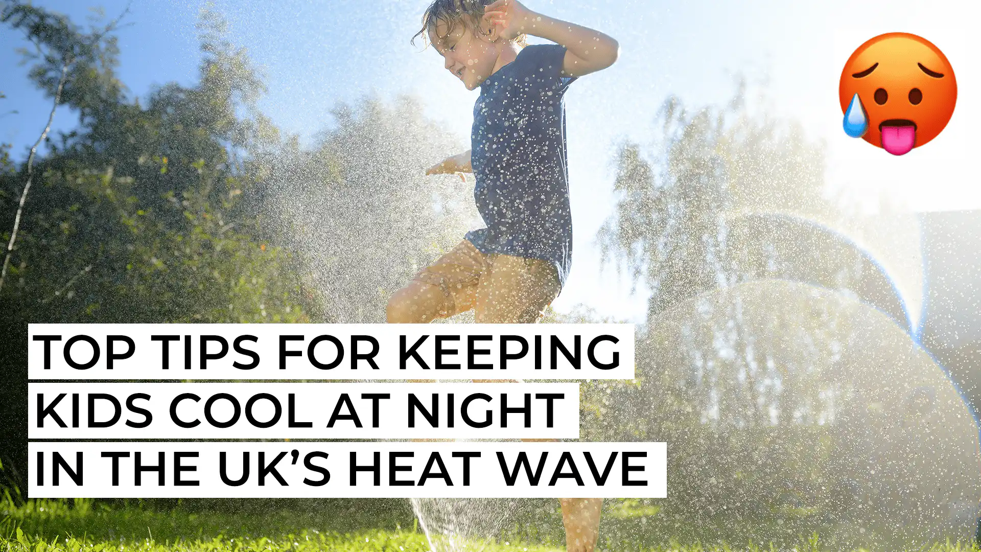 Top Tips for Keeping Kids Cool at Night in the UK’s Heat Wave