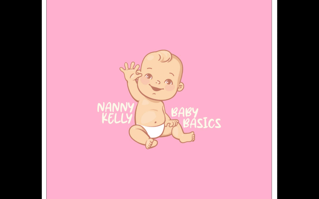 Nanny Kelly Baby Basics