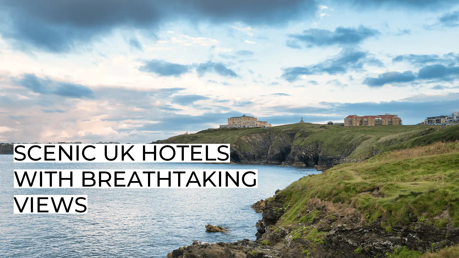 Scenic UK Hotels with Breathtaking Views