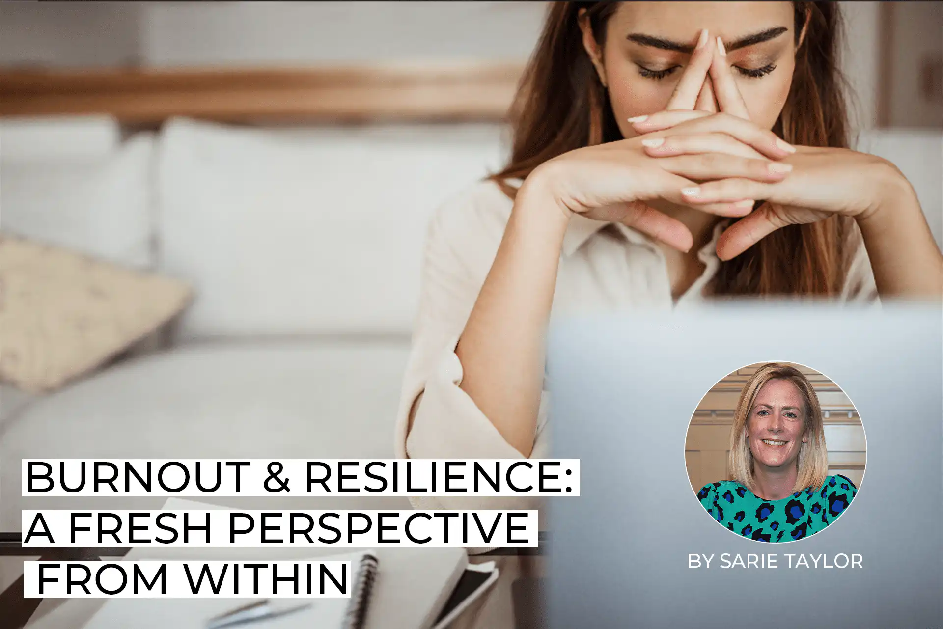 Burnout & Resilience – A Fresh Perspective from Within