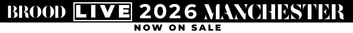 BROOD LIVE MCR banner 2025 - now on sale