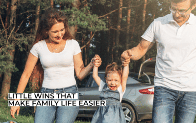 Little Wins That Make Family Life Easier