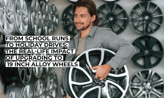 From School Runs to Holiday Drives: The Real-Life Impact of Upgrading to 19 Inch Alloy Wheels