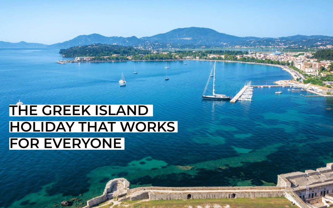 The Greek Island Holiday That Works for Everyone