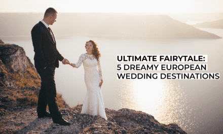 Ultimate Fairytale: 5 Dreamy European Wedding Destinations