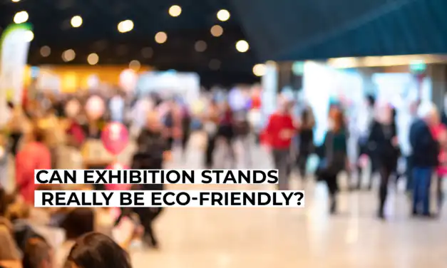 Can exhibition stands really be eco-friendly?