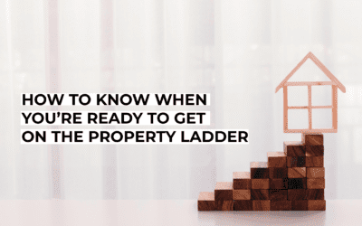 How to Know When You’re Ready to Get on the Property Ladder