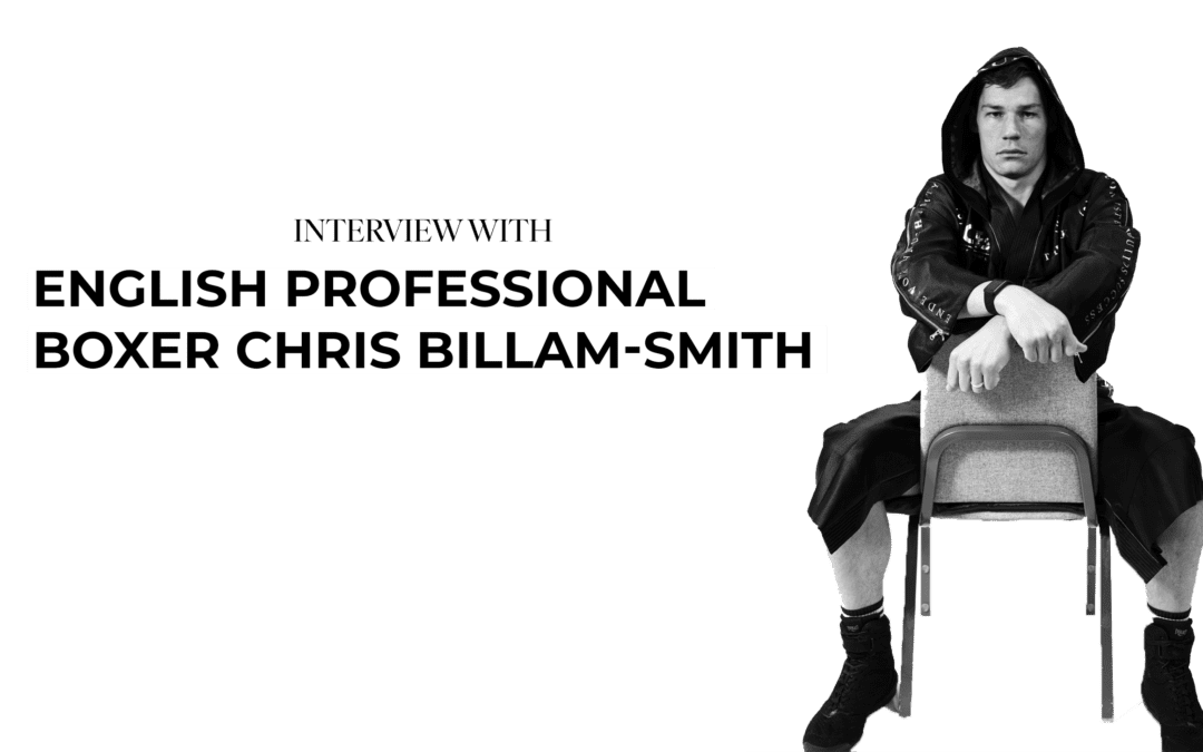 An Interview with English Professional Boxer Chris Billam-Smith