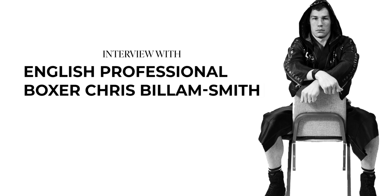 An Interview with English Professional Boxer Chris Billam-Smith