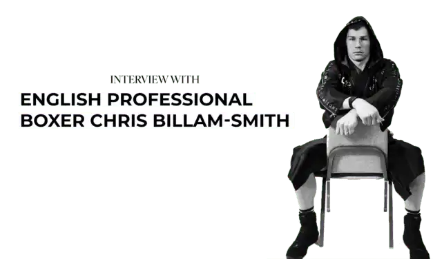 An Interview with English Professional Boxer Chris Billam-Smith