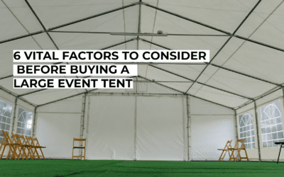 6 Vital Factors to Consider Before Buying a Large Event Tent