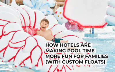 How Hotels Are Making Pool Time More Fun for Families (With Custom Floats)