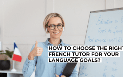 How to Choose the Right French Tutor in New York for Your Language Goals?