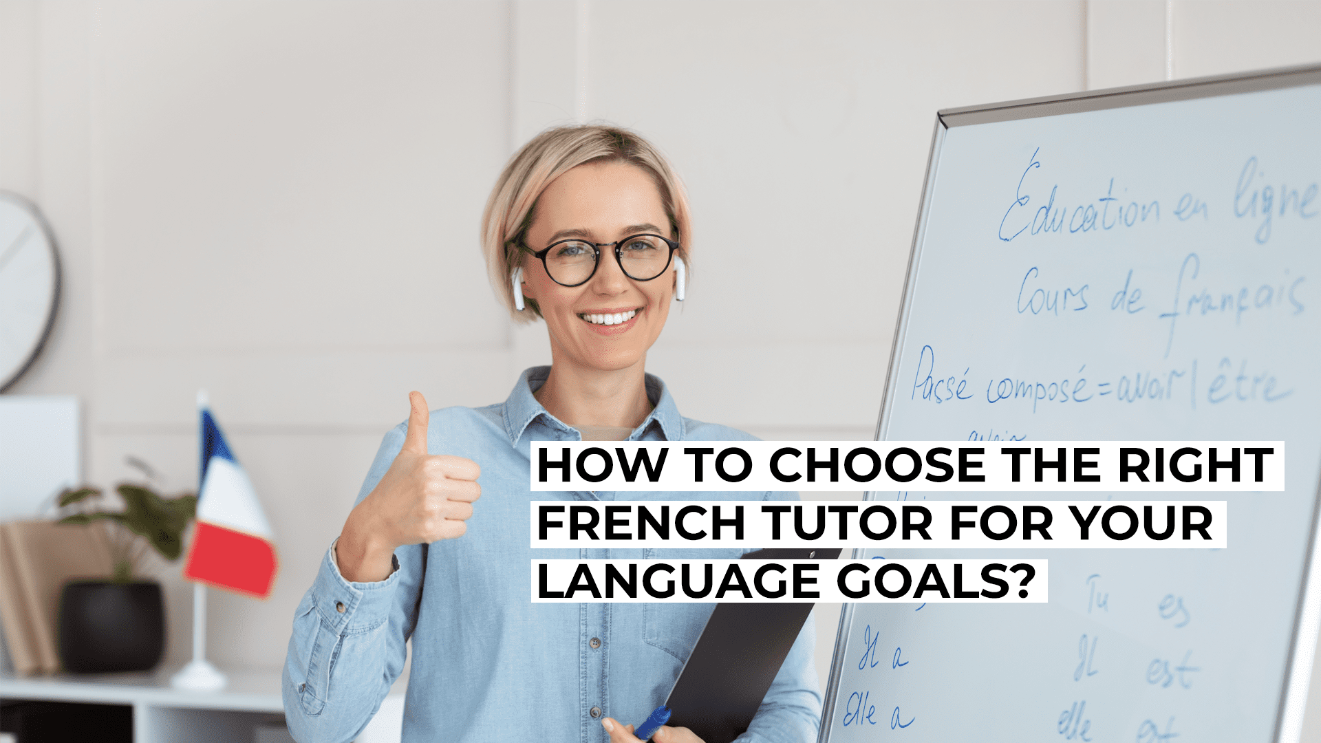 How to Choose the Right French Tutor in New York for Your Language ...