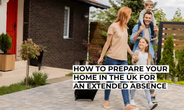How to Prepare Your Home in the UK for an Extended Absence