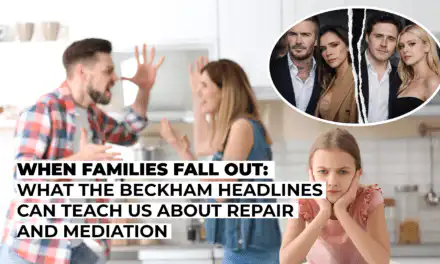 When Families Fall Out: What the Beckham Headlines Can Teach Us About Repair and Mediation