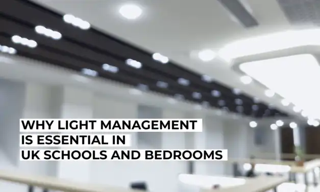 Why Light Management Is Essential in UK Schools and Bedrooms