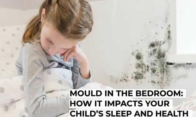 Mould in the Bedroom: How It Impacts Your Child’s Sleep and Health