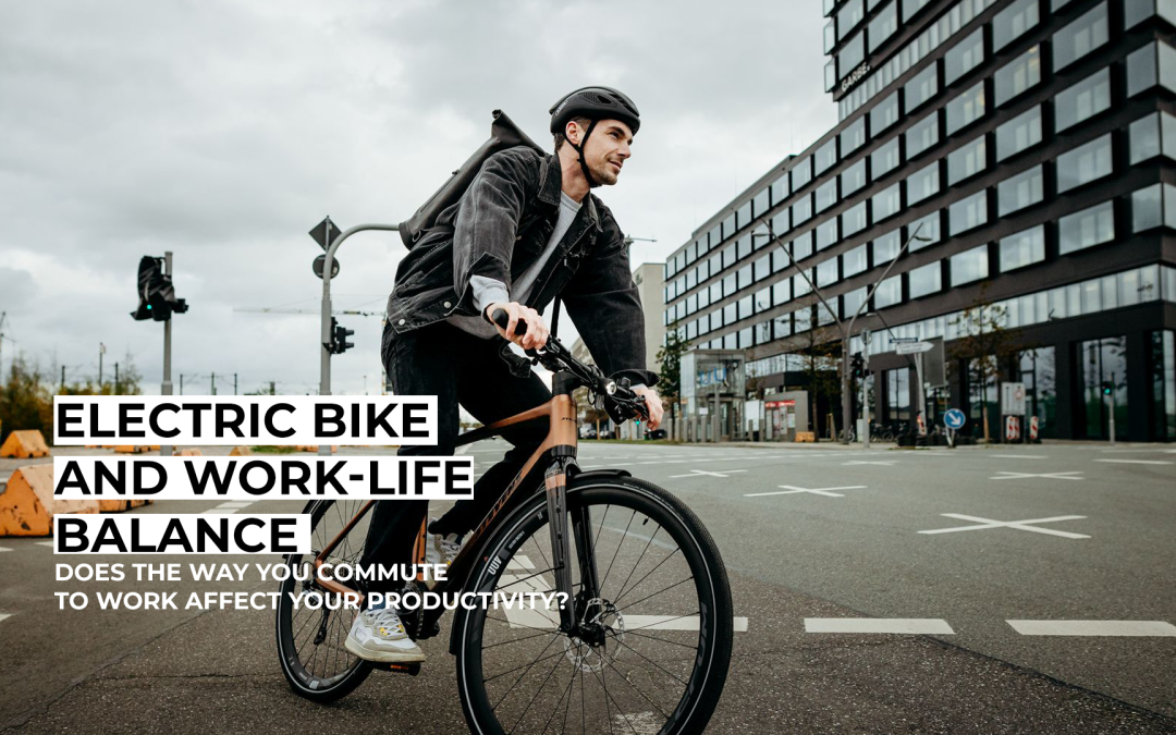 Electric bike and work-life balance – does the way you commute to work affect your productivity?
