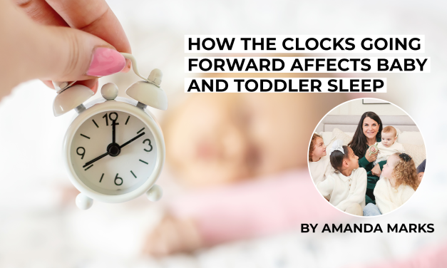 How the Clocks Going Forward Affects Baby and Toddler Sleep