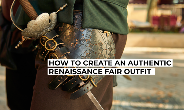 How to Create an Authentic Renaissance Fair Outfit