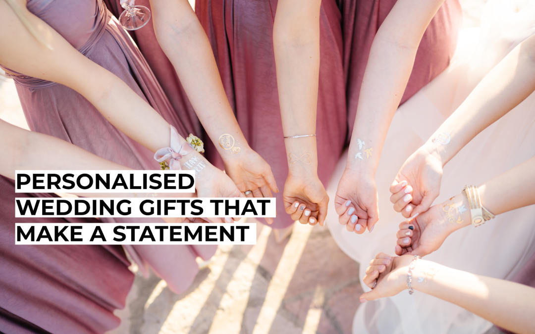 Personalised Wedding Gifts That Make a Statement