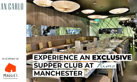 EXPERIENCE AN EXCLUSIVE SUPPER CLUB AT FUMO MANCHESTER IN SUPPORT OF MAGGIE’S