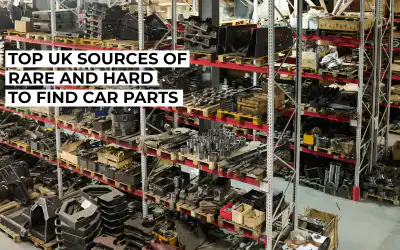 Top UK Sources of Rare and Hard to Find Car Parts
