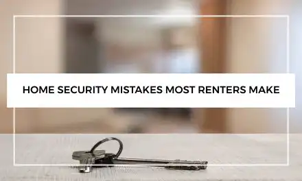 Home Security Mistakes Most Renters Make