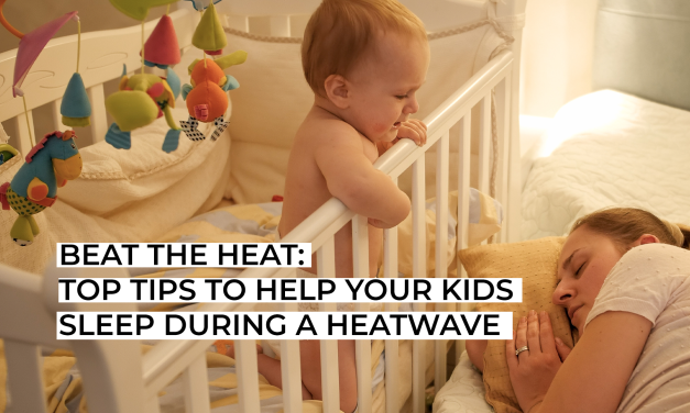 Beat The Heat: Top Tips To Help Your Kids Sleep During A Heatwave