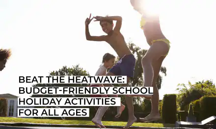 Beat the Heatwave: Budget-Friendly School Holiday Activities for All Ages