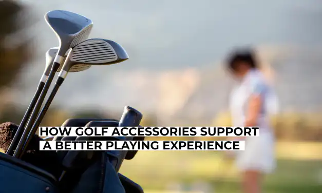 How Golf Accessories Support a Better Playing Experience