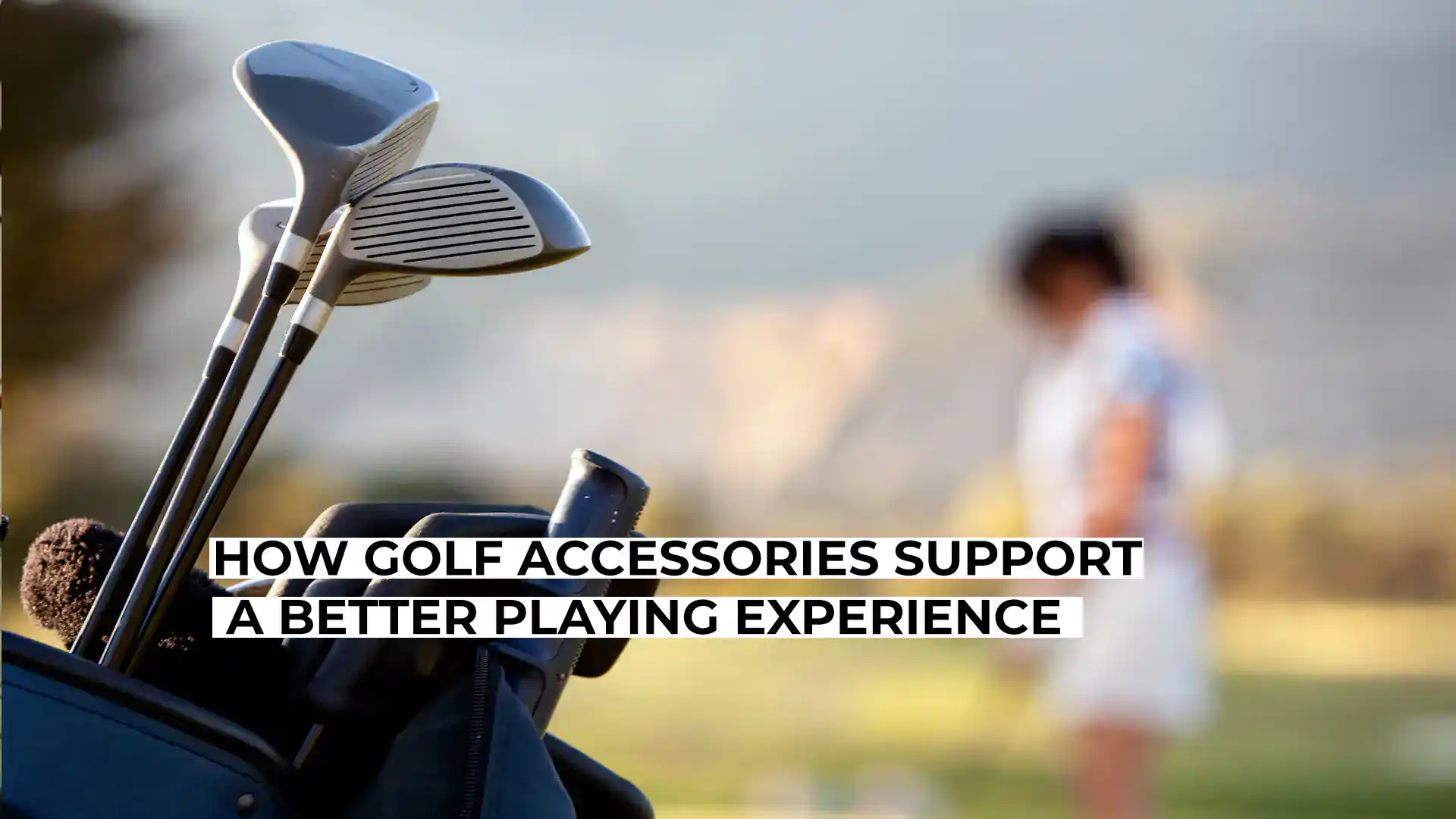 Golf clubs and accessories supporting improved golf experience.