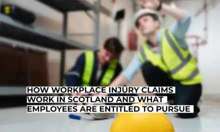 How Workplace Injury Claims Work in Scotland and What Employees Are Entitled to Pursue
