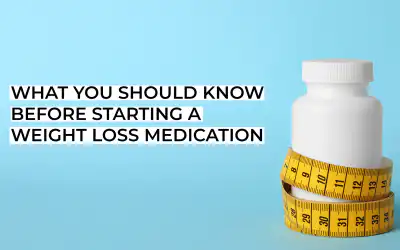 What You Should Know Before Starting a Weight Loss Medication