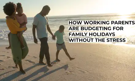 How Working Parents Are Budgeting for Family Holidays Without the Stress