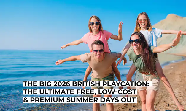 The Big 2026 British Playcation: The Ultimate Free, Low-Cost & Premium Summer Days Out