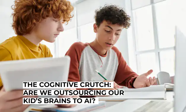 The Cognitive Crutch: Are We Outsourcing Our kid’s Brains to AI?