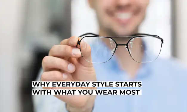 Why Everyday Style Starts With What You Wear Most