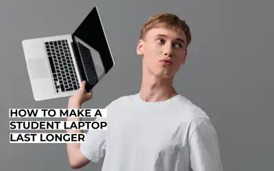 How to Make a Student Laptop Last Longer