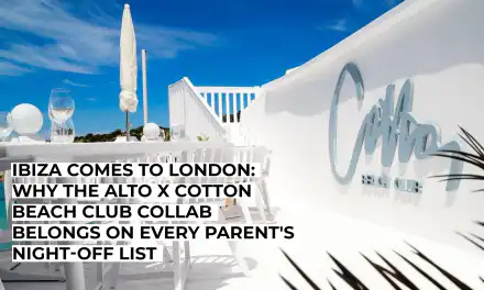 Ibiza Comes to London: Why the Alto x Cotton Beach Club Collab Belongs on Every Parent’s Night-Off List