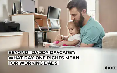 Beyond “Daddy Daycare”: What Day-One Rights Mean for Working Dads
